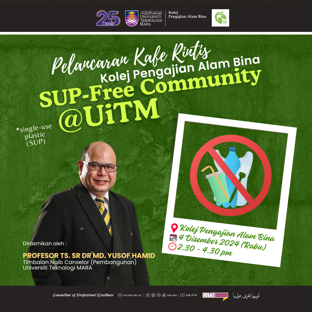 PROGRAM SINGLE USE PLASTIC (SUP) FREE COMMUNITY @ UiTM